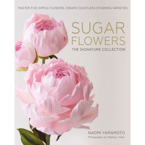 Sugar Flowers: The Signature Collection Sugar Flowers: The Signature Collection