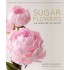 Sugar Flowers: The Signature Collection