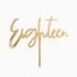 Eighteen Acrylic Cake Topper Gold Mirror