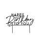 Happy Birthday To You Cake Topper Black