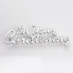 On Your Christening Motto Silver Script